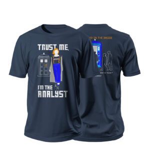 Navy T-shirt features a graphic of a woman with the text "Trust me, I'm the analyst" on the front and a silhouette of the